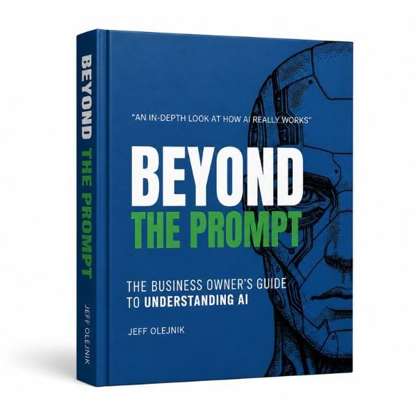 Beyond the Prompt by Jeff Olejnik