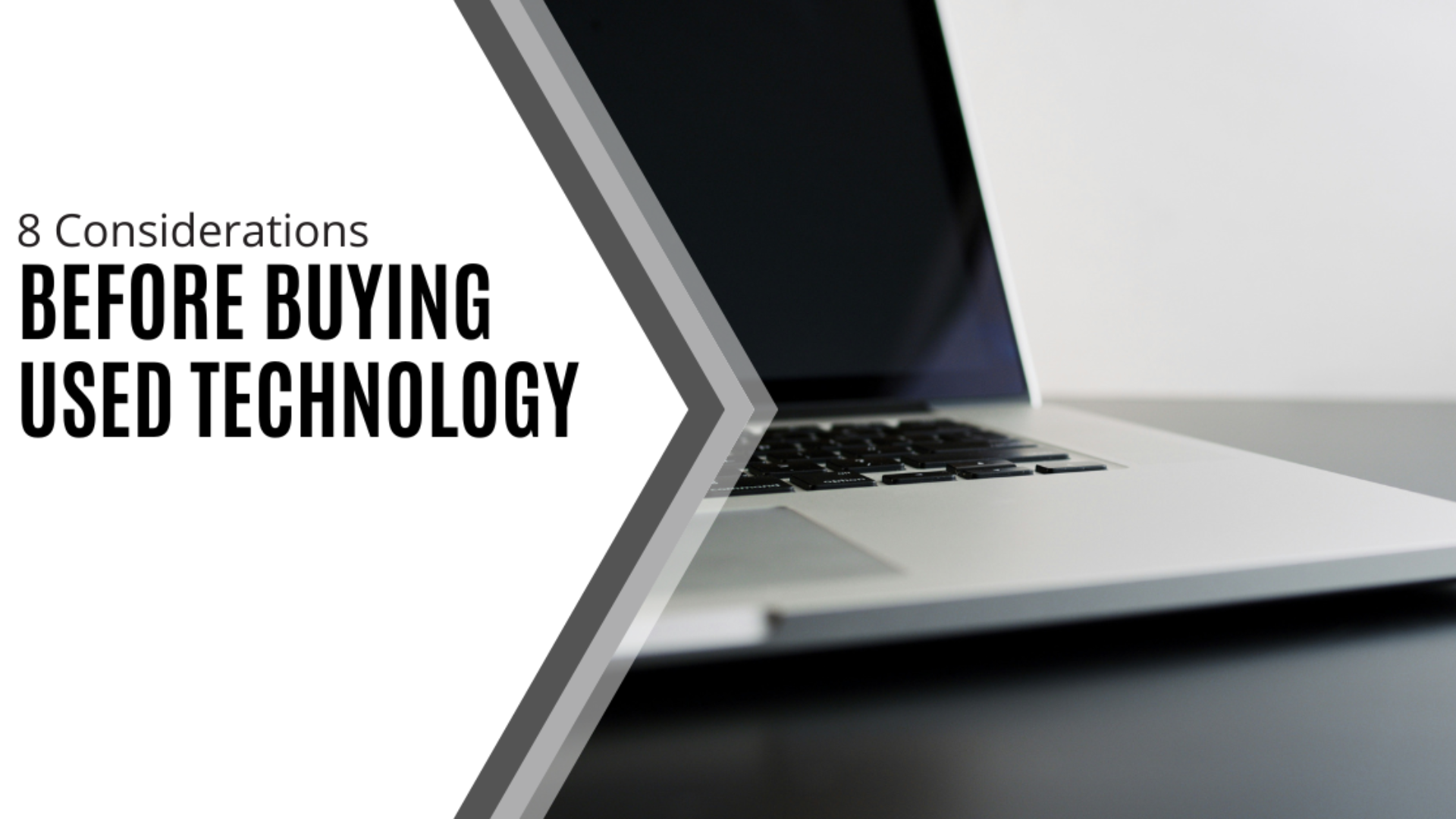 8 Things to Consider Before Buying Used Technology